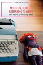 Mothers' Guide to Returning to Work