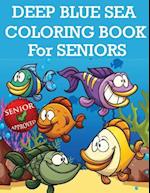 Deep Blue Sea Coloring Book for Seniors