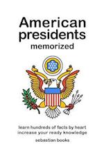 American Presidents Memorized