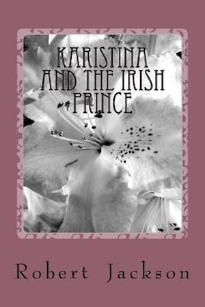 Karistina and the Irish Prince