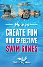 How to Create Fun and Effective Swim Games