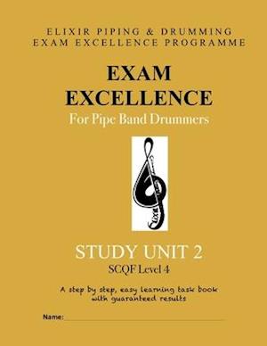 Exam Excellence for Pipe Band Drummers