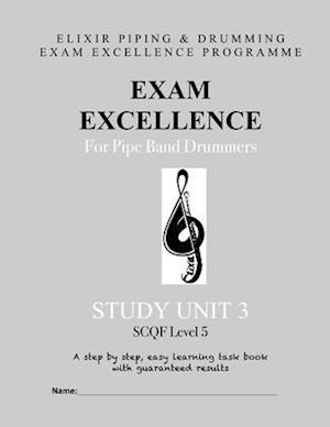 Exam Excellence for Pipe Band Drummers