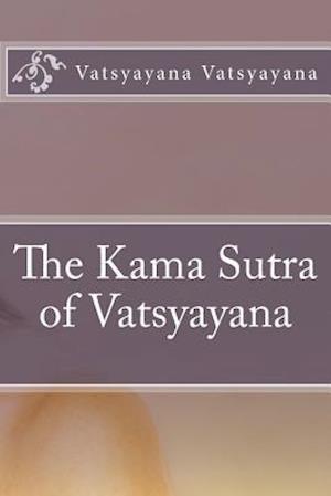 The Kama Sutra of Vatsyayana