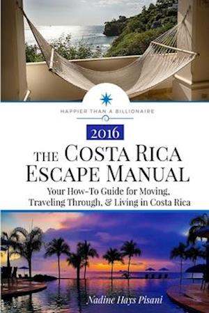 The Costa Rica Escape Manual