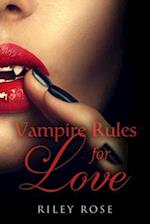 Vampire Rules for Love - New Edition