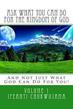 Ask What You Can Do for the Kingdom of God