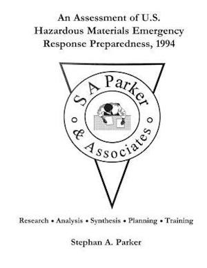 An Assessment of U.S. Hazardous Materials Emergency Response Preparedness,1994