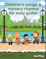 Children's Songs & Nursery Rhymes for Easy Guitar. Vol 3.