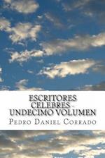 Escritores Celebres - Undecimo Volumen