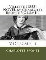 Villette (1853) Novel by Charlotte Bronte Volume 1