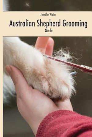 Australian Shepherd Grooming (English Colored Edition)