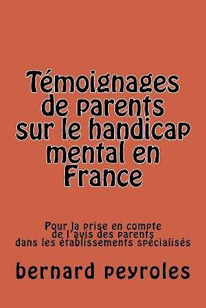 Témoignages de Parents Sur Le Handicap Mental En France