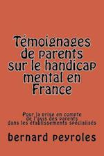 Témoignages de Parents Sur Le Handicap Mental En France