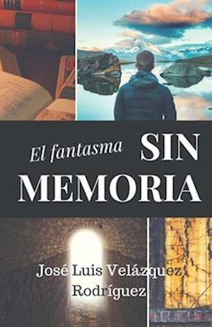 El Fantasma Sin Memoria