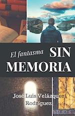 El Fantasma Sin Memoria