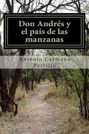 Don Andres Y El Pais de Las Manzanas