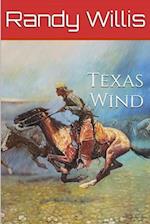 Texas Wind: a novel of Texas 