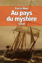 Au Pays Du Mystère