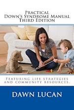 Practical Down Syndrome Manual Third Edition