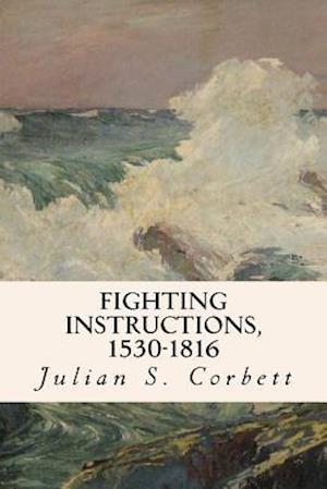 Fighting Instructions, 1530-1816