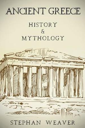 Ancient Greece: History & Mythology