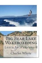 Big Bear Lake Wakeboarding