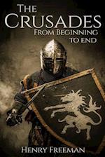 The Crusades: From Beginning to End 