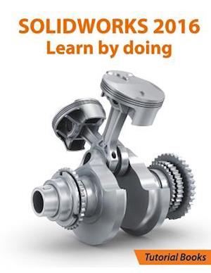 Solidworks 2016 Learn by Doing