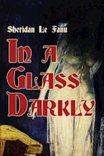 In a Glass Darkly