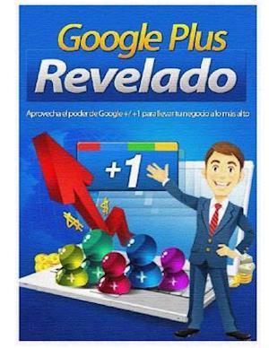 Google Plus Revelado