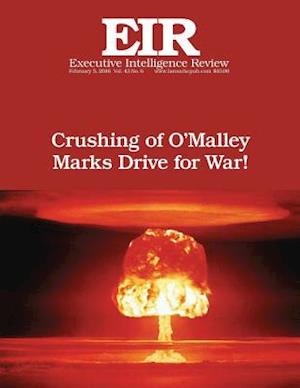 Crushing of O'Malley Marks Drive for War