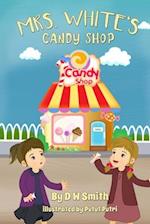 Mrs. White's Candy Shop