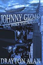 Johnny Gizmo - Cat Puke Thursday