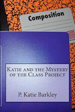 Katie and the Mystery of the Class Project