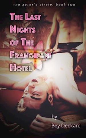 The Last Nights of the Frangipani Hotel