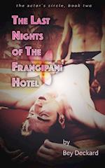 The Last Nights of the Frangipani Hotel