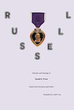 Russell Memoirs and Musings of Russell D. Ward Purple Heart Recipient and Patriot