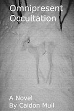 Omnipresent Occultation