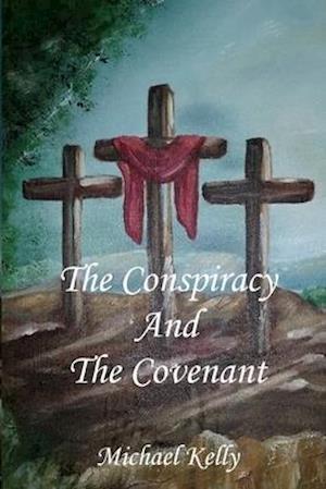 The Conspiracy and the Covenant
