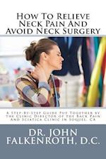 How to Relieve Neck Pain and Avoid Neck Surgery