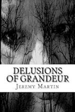 Delusions of Grandeur