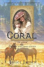 Coral - The Widow and the Man Who Loved Horses: Montana Western Romance 