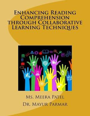 Enhancing Reading Comprehension through Collaborative Learning Techniques