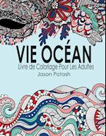 Vie Ocean Livre de Coloriage Pour Les Adultes