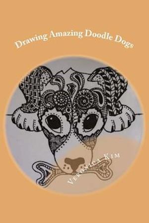 Drawing Amazing Doodle Dogs