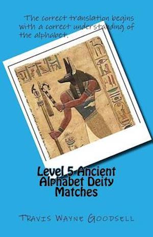 Level 5 Ancient Alphabet Deity Matches