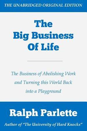 The Big Business of Life