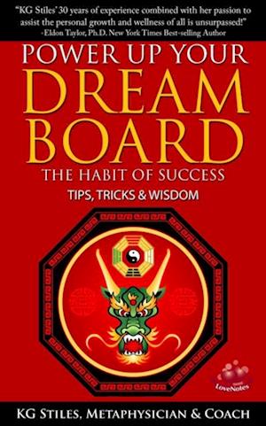 Power Up Your Dream Board The Habit of Success Tips, Tricks & Wisdom