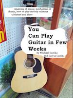 You Can Play Guitar in Few Weeks